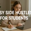 Easy Side Hustles for Students: Ideas and Tips