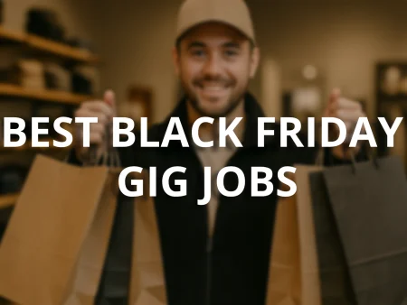 Best Black Friday Gig Jobs in 2025: Make Extra Cash During the Biggest Shopping Weekend